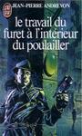 Le travail du furet  l'intrieur du poulailler