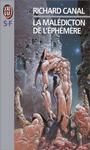 La maldiction de l'phmre