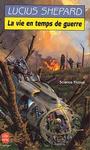 La vie en temps de guerre