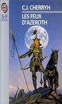 Cycle Livre de Morgane (3) - Les feux d'Azeroth