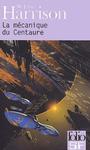 La mcanique du Centaure