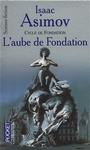Cycle de Fondation (7) - L'aube de Fondation