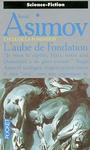 Cycle de Fondation (7) - L'aube de Fondation