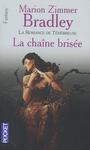Cycle de la Tnbreuse - La chane brise
