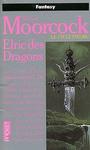 Cycle d'Elric (1) - Elric des Dragons