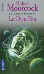 Saga de Hawkmoon (2) - Le dieu fou