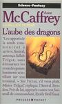 La ballade de Pern (13) - L'aube des dragons
