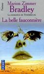 Cycle de la Tnbreuse - La belle fauconnire