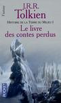 L'Histoire de la Terre du Milieu (1) - Le livre des contes perdus