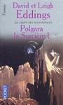 Cycle La Belgariade (7) - Polgara la sorcire (t1) - Le temps des souffrances