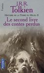 L'Histoire de la Terre du Milieu (2) - Le second livre des contes perdus