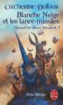 Quand les dieux buvaient (1) - Blanche-neige et les lances-missiles