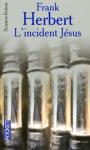 Le programme conscience (2) - L'Incident Jesus
