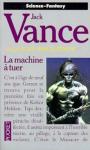 La geste des Princes-Dmons (2) - La machine  tuer