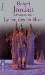 La roue du temps (06) - Le jeu des tnbres