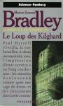 Cycle de la Tnbreuse - Le Loup des Kilghard