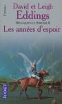 Cycle La Belgariade (6) - Belgarath le sorcier (t2) - Les annes d'espoir
