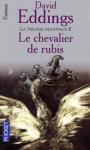 La trilogie des Joyaux (2) - Le chevalier de rubis