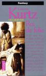 Cycle les derynis (04) - La trilogie des Rois (1) - Roi de folie
