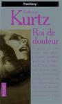 Cycle les derynis (05) - La trilogie des Rois (2) - Roi de douleur