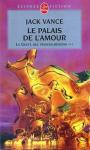 La geste des Princes-Dmons (3) - Le palais de l'amour