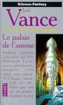 La geste des Princes-Dmons (3) - Le palais de l'amour