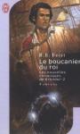 Les nouvelles chroniques de Krondor (2) - Le Boucanier du Roi