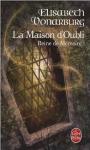 Reine de Mmoire (1) - La maison d'oubli