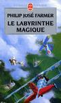 Fleuve de l'Eternit (4) - Le labyrinthe magique