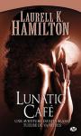 Cycle Anita Blake tueuse de vampires (04) - Lunatic Caf