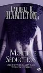 Cycle Anita Blake tueuse de vampires (06) - Mortelle sduction