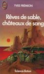 Rves de sable, chteaux de sang