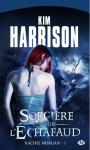 Cycle Rachel Morgan (1) - Sorcire pour l'chafaud