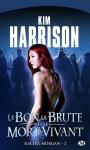 Cycle Rachel Morgan (2) - Le Bon, la brute et le mort vivant