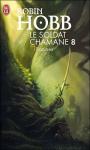 Le Soldat chamane (8) - Racines