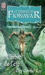 La Tapisserie de Fionavar (1) - L'arbre de l't