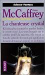 Cycle La Transe du crystal (1) - La Chanteuse crystal