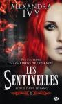 Cycle Les Sentinelles (1) - Forg dans le sang