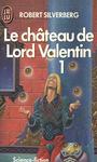 Cycle de Majipoor (1) - Le chteau de Lord Valentin (t1)