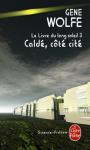Le Livre du Long Soleil (3) - Cald, Ct Cit