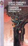 Robots temporels d'Asimov (3) : L'Empereur/L'envahisseur