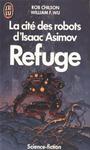 La cit des robots d'Asimov (3) : Refuge/Le Prihlie